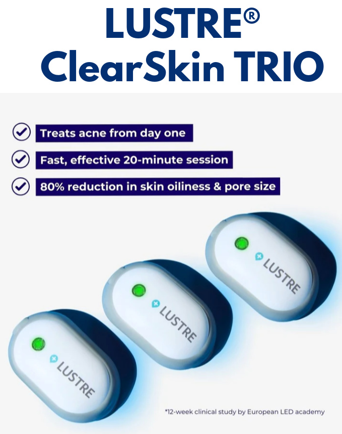 LUSTRE® ClearSkin TRIO