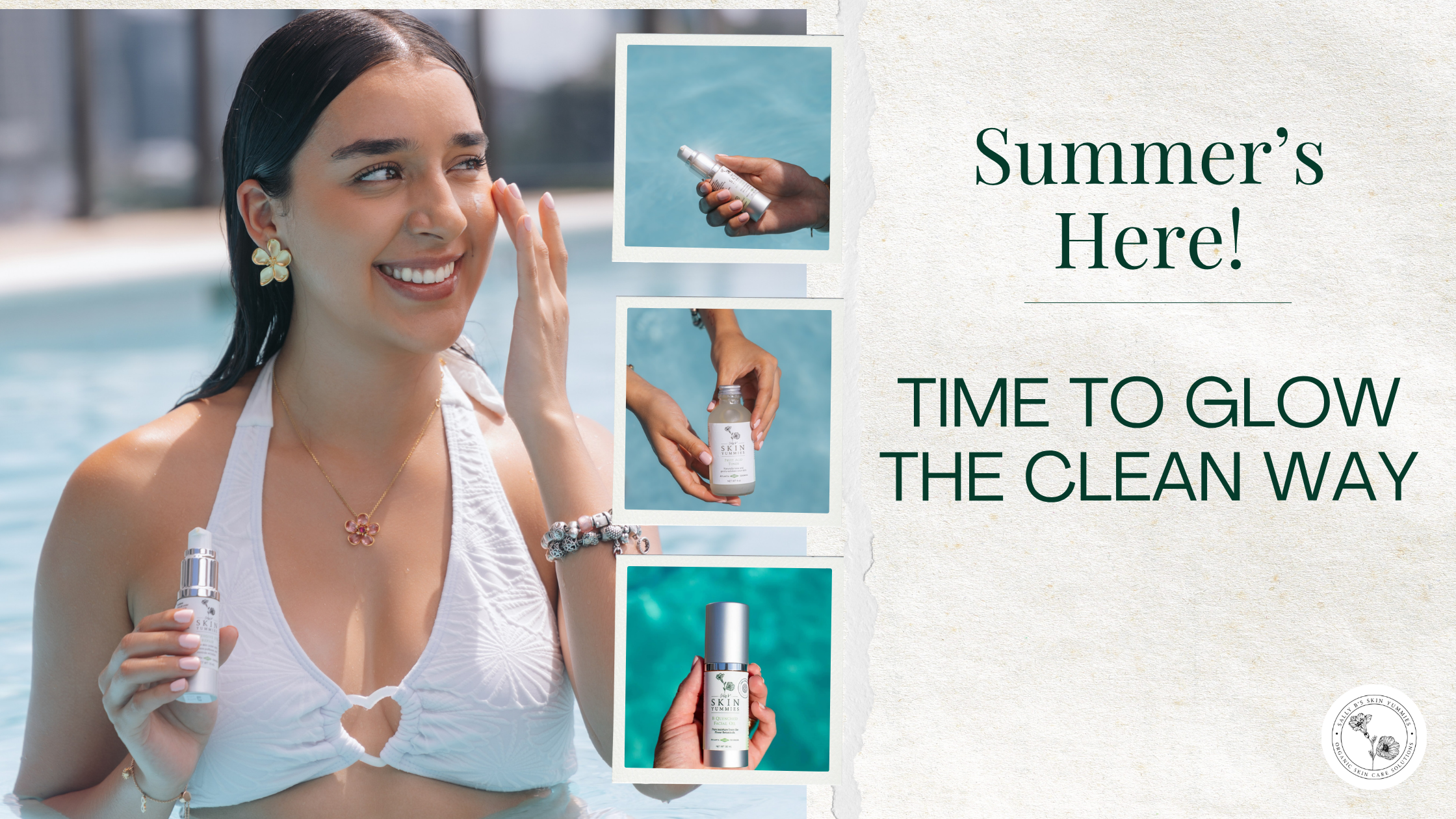 Summer’s Here! Time to Glow the...